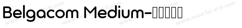 Belgacom Medium字体转换